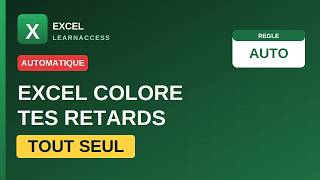 Excel Colore Tes Retards Tout Seul