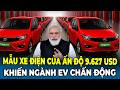 Ấn Độ Công Bố Mẫu Xe Điện Mới Giá 9.627 USD Khiến Ngành Ev Rúng Động