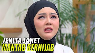 Eksklusif! Ini Alasan Jenita Janet Mantab Berhijab | FYP (09/06/23) Part 1