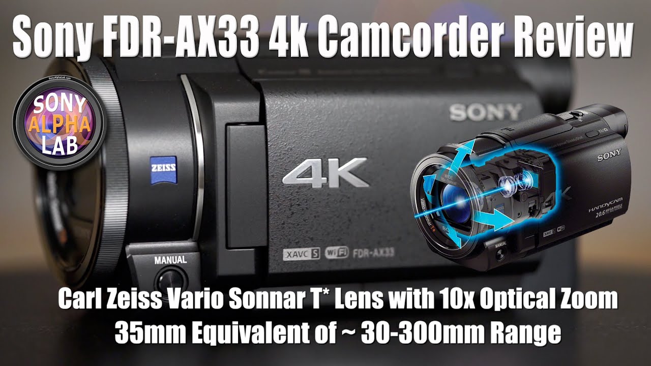 Admirable Vandalir Investigación Sony FDR-AX33 4k Camcorder Review - Real World Style - YouTube