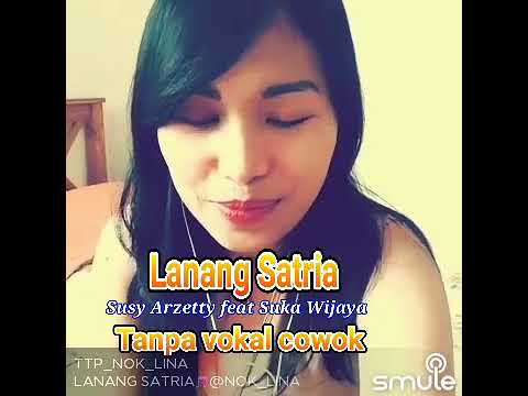 Lanang Satria karaoke duet smule tanpa vokal cowok full lirik