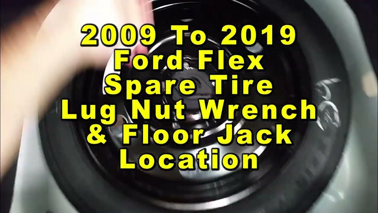 Ford Flex Spare Tire Lug Nut Wrench & Floor Jack Location 2009 To 2019