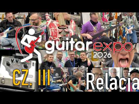 Koniec Trylogii: Guitar Expo 2026 - Ostatnie Muzyczne Starcie! Część III Relacji