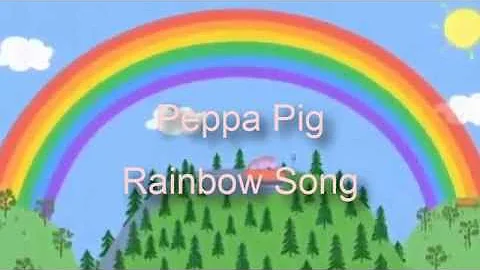 [HD] ♥ Peppa Pig The Rainbow Song with Lyric ♥ Nursery Rhymes