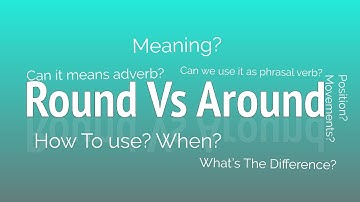 Round Vs. Around | English Prepositions | English learning