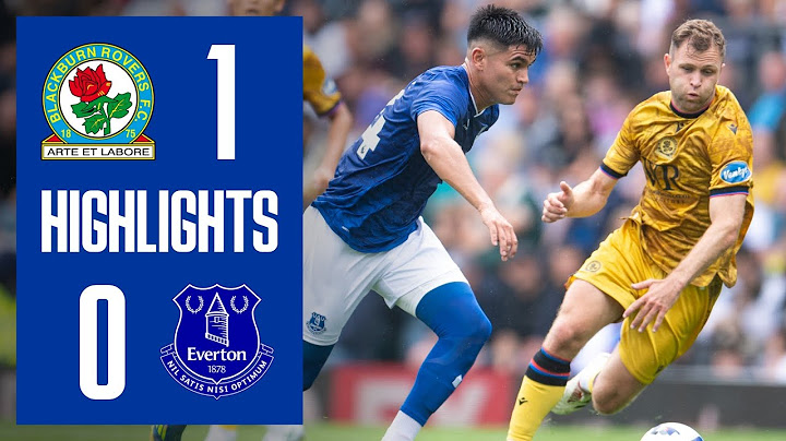 BLACKBURN 1-0 EVERTON | Pre-season highlights