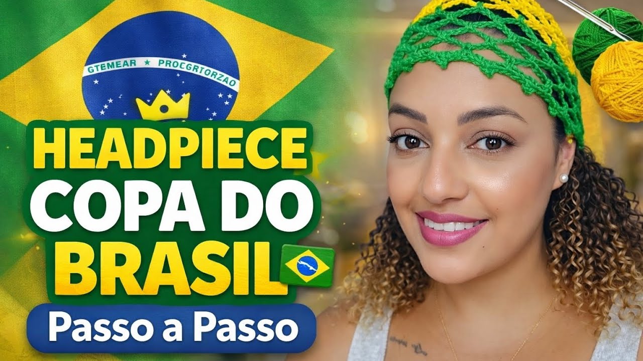 HEADPIECE COPA DO BRASIL 🇧🇷 Passo a passo 