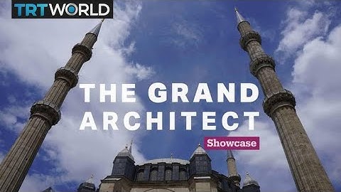 Sinan the Architect | Architecture | Showcase