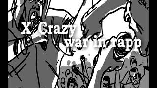 War in rapp - X_Crazy #floreshiphop