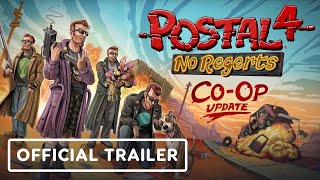 Postal 4: No Regerts - Official Co-Op Update Trailer | Realms Deep 2023