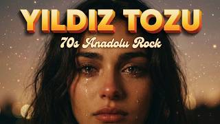 Yıldız Tozu Psychedelic Anatolian Rock
