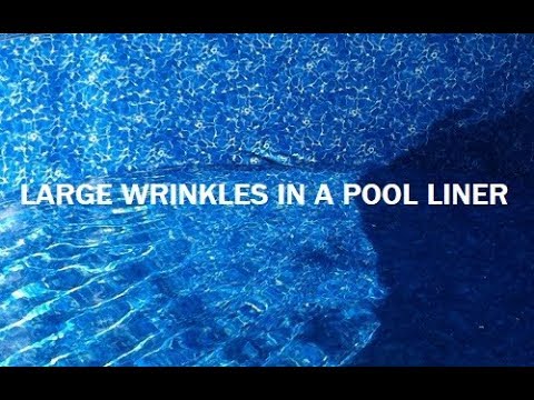 Large wrinkle in pool liner