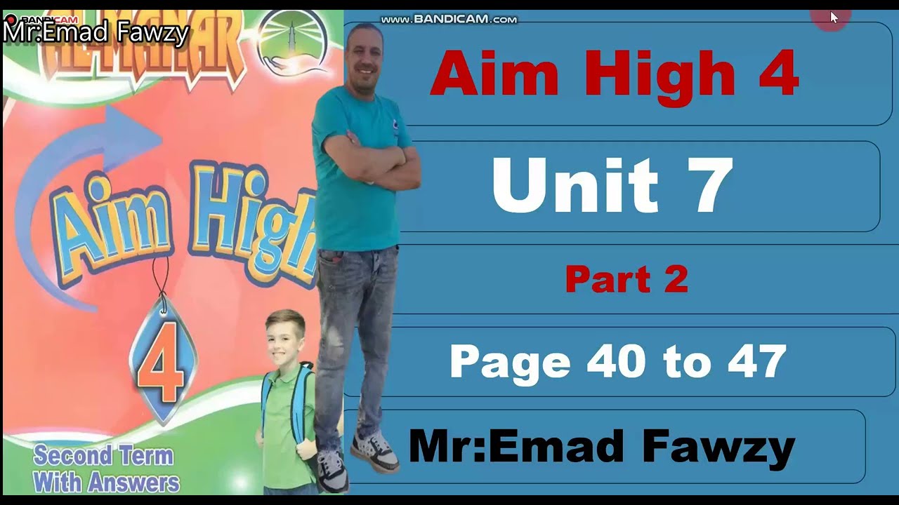 Aim High 4 unit 7 part 2 الجزء الثاني من الوحده السابعه القواعد