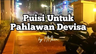 PUISI UNTUK PAHLAWAN DEVISA | Musikalisasi DiaryMMken