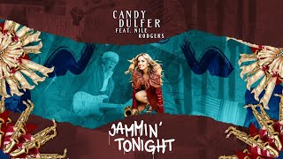 Candy Dulfer (feat. Nile Rodgers) - Jammin&#39; Tonight (Official Lyric Video)