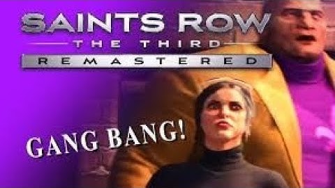 Saints row the third playthrough part 31 gang bang