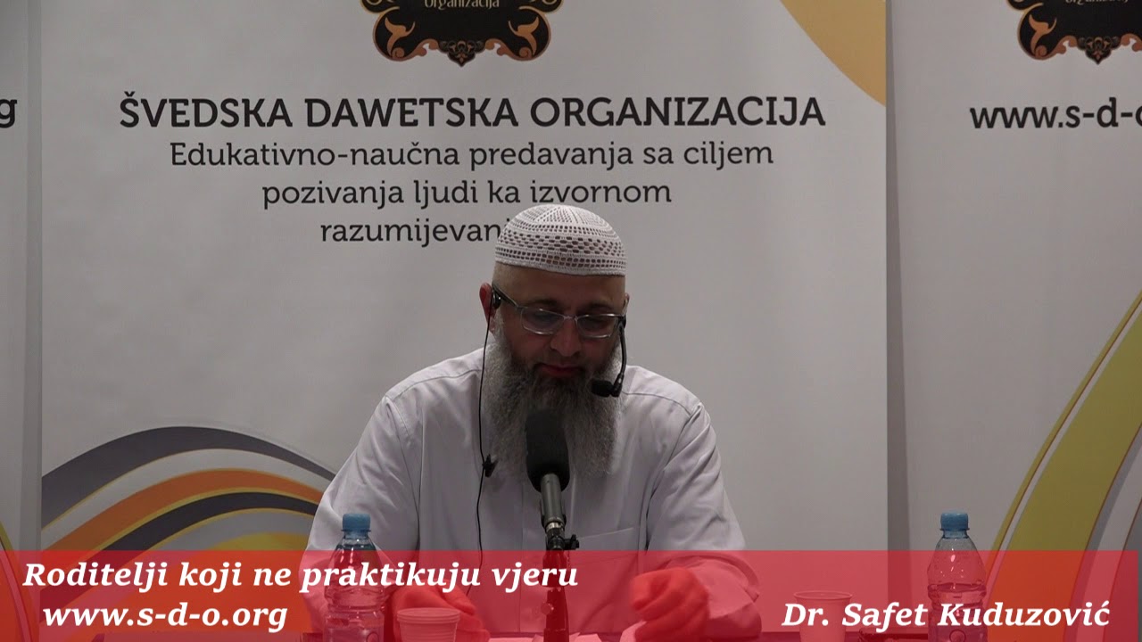 Dr Safet Kuduzović - Roditelji koji ne praktikuju vjeru (septembar 2016)