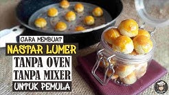 Spesial Resep !! Nastar Lumer Pakai Teflon Sederhana untuk Pemula - Durasi: 10.51. 