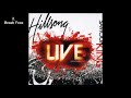 Hillsong   Saviour King Live 2007 Full Album Audio