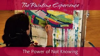 Intuitive Painting Process Explained: A Talk on the Power of Not Knowing