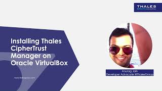 Installing Thales CipherTrust Manager Community Edition on Oracle VirtualBox