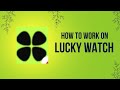 How to work on LUCKY WATCH website 🖇️