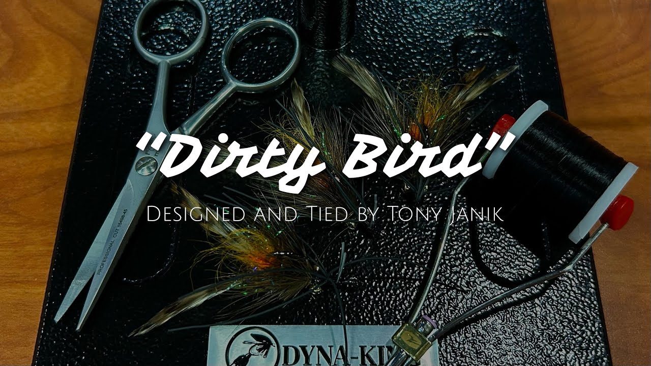 Tony Janik's "Dirty Bird": Fly Tying Tutorial