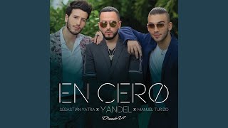 Yandel, Sebastián Yatra, Manuel Turizo - En Cero (Audio)