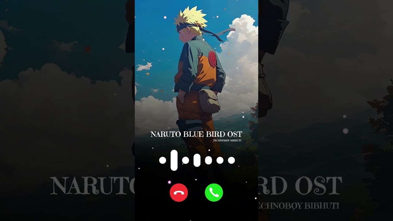 Naruto Blue Bird OST Ringtone 