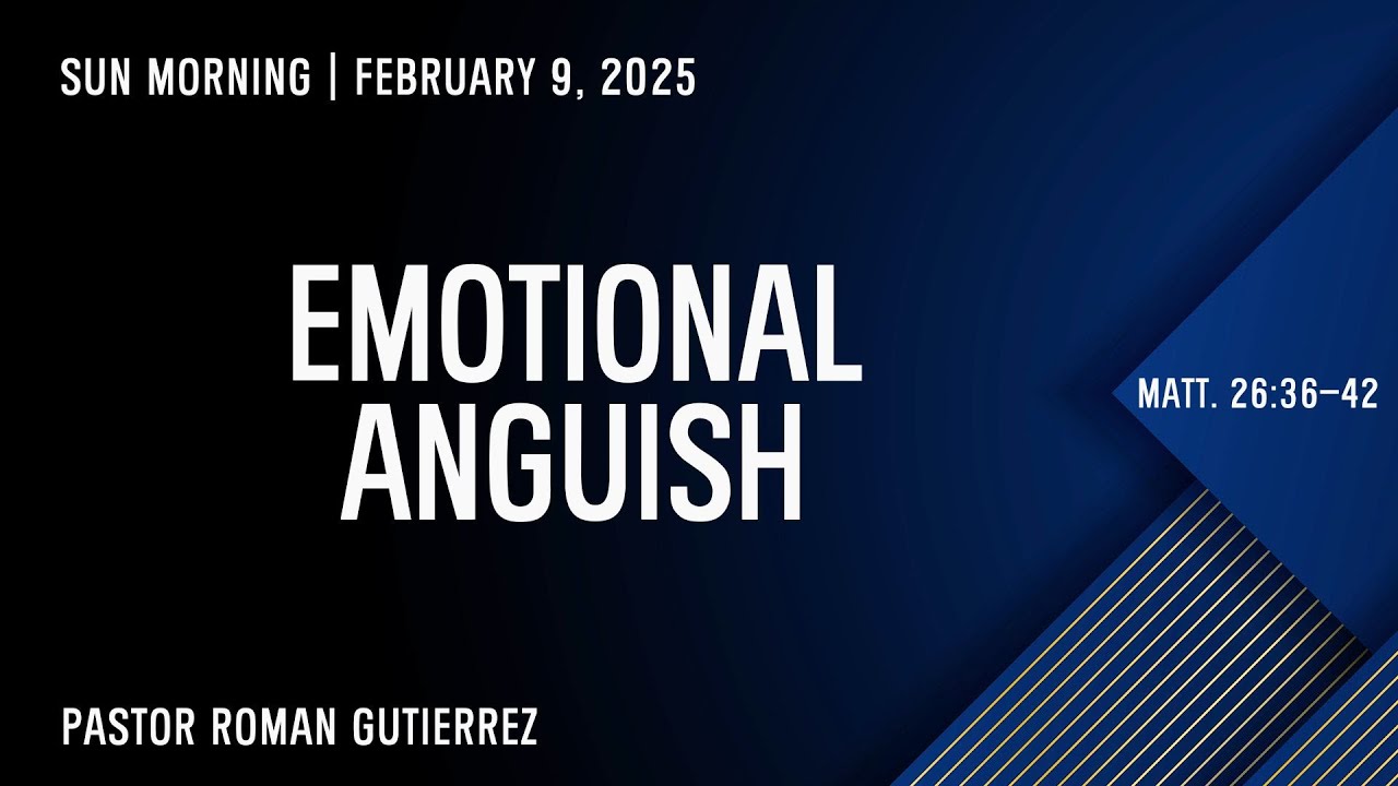 Emotional Anguish | Pstr Roman Gutierrez | Sun Morning Feb 9, 2025 | Victory Chapel Yigo GU