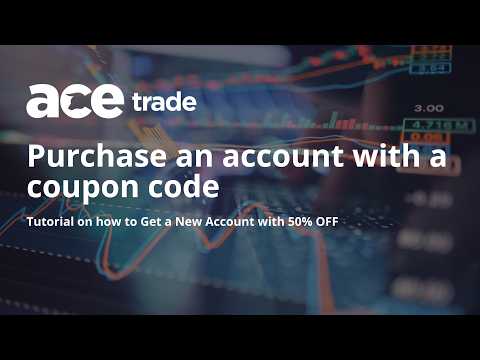How to Purchase an Ace Trade Account with a Coupon Code (50% OFF Tutorial)