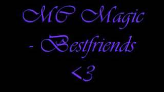 Watch Mc Magic Bestfriends video