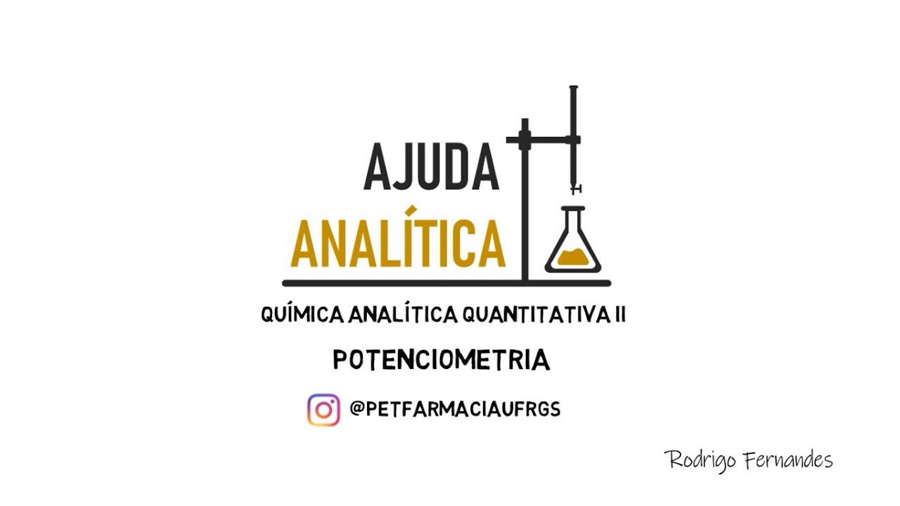 PET FARMÁCIA| AJUDA Analítica - Potenciometria Parte 1