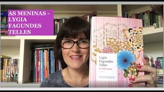 As meninas  (1973) -  Lygia Fagundes Telles I LIVROS\u0026LABIRINTOS