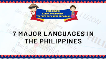 7 MAJOR LANGUAGES IN THE PHILIPPINES