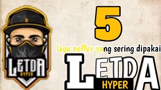 5 lagu neffex yang sering dipakai letda hyper #