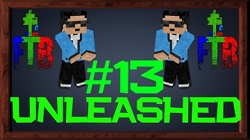 FTB Unleashed Let