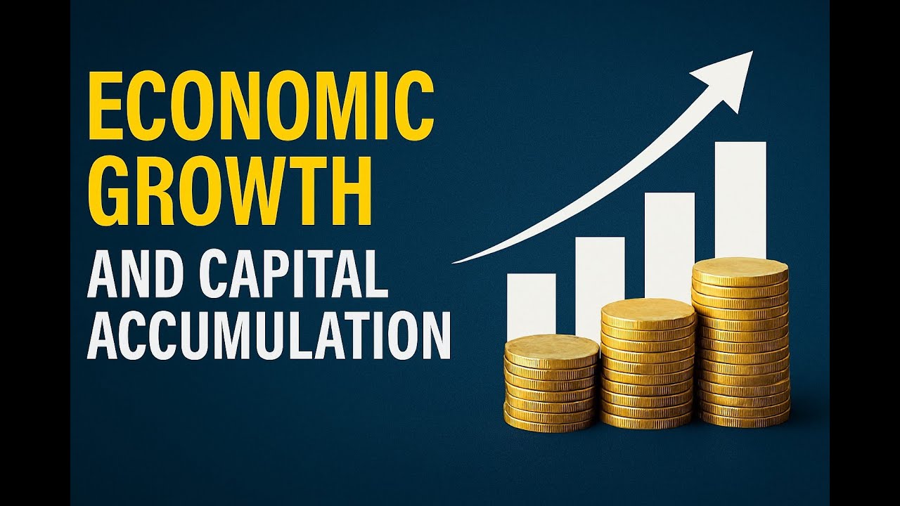 Понимание экономического роста и накопления капитала (17 минут)