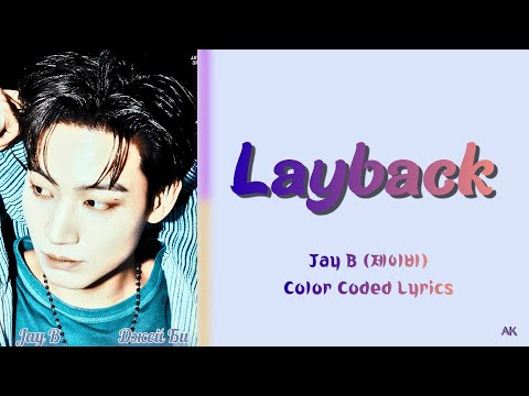 JAY B - Layback [ПЕРЕВОД НА РУССКИЙ Color Coded Lyrics]
