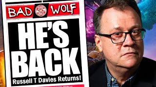 What... what?! WHAT?!? Russell T. Davies is Back to Run DOCTOR WHO!