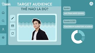 MMC Podcast - Ep.17 - Target audience thế nào là đủ