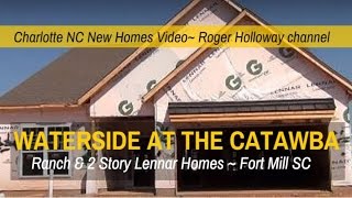 Waterside at the Catawba Fort Mill SC Lennar Homes