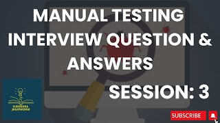 Session 3: Manual Testing Interview Question & Answers In Telugu | Manual Testing for Beginners