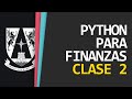 Python para Finanzas | UAI | Clase 2 | 06/30/2021