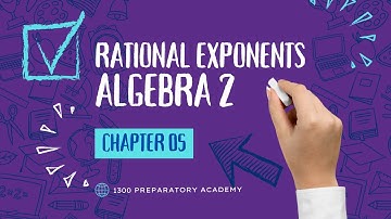 Alg 2 Chapter 5: Rational Exponents