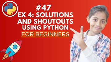 Exercise 4: Solutions and Shoutouts | Python Tutorial - Day #47