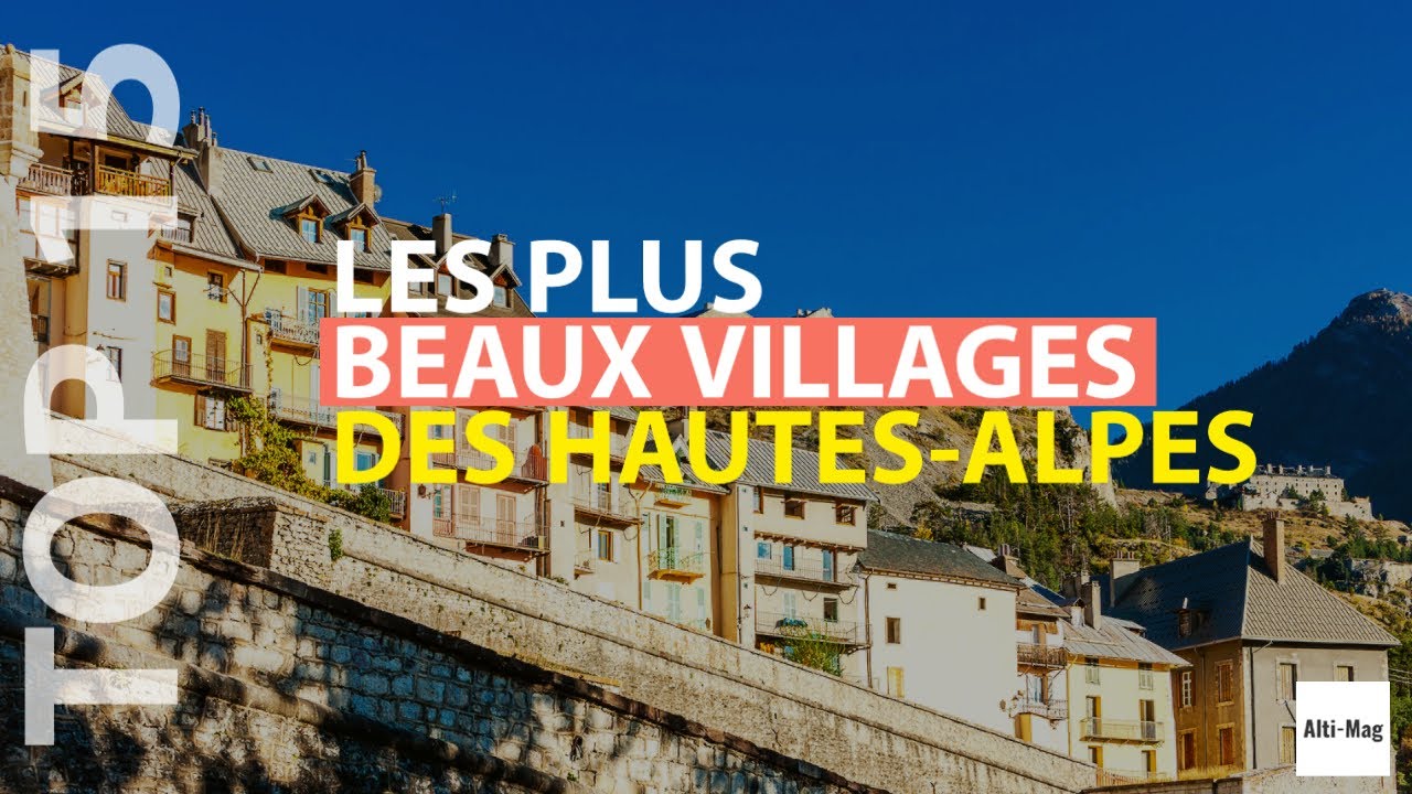 Découvrez Les 10 Plus Beaux Villages Des Hautes-Alpes – RMDO
