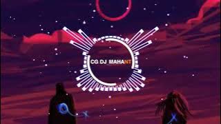 कर्मा  कुहूकि गबो || KARMA KUHUKI GABO  (CG REMIX ) DJ MAHANT || DJ NIKHIL ||