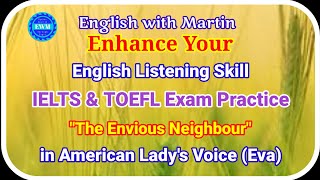 Enhance English Listening Skills with 'The Envious Neighbour' | IELTS & TOEFL Practice Story | EWM