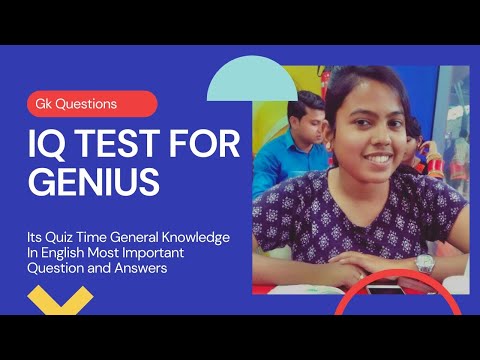 IQ TEST FOR GENIUS | General knowledge | Most Important Questions And Answers